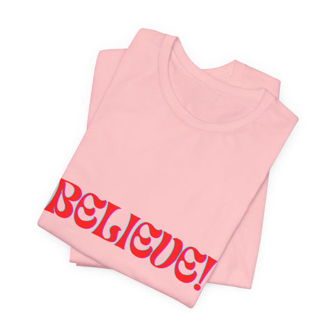 Believe all things are possible T-shirt