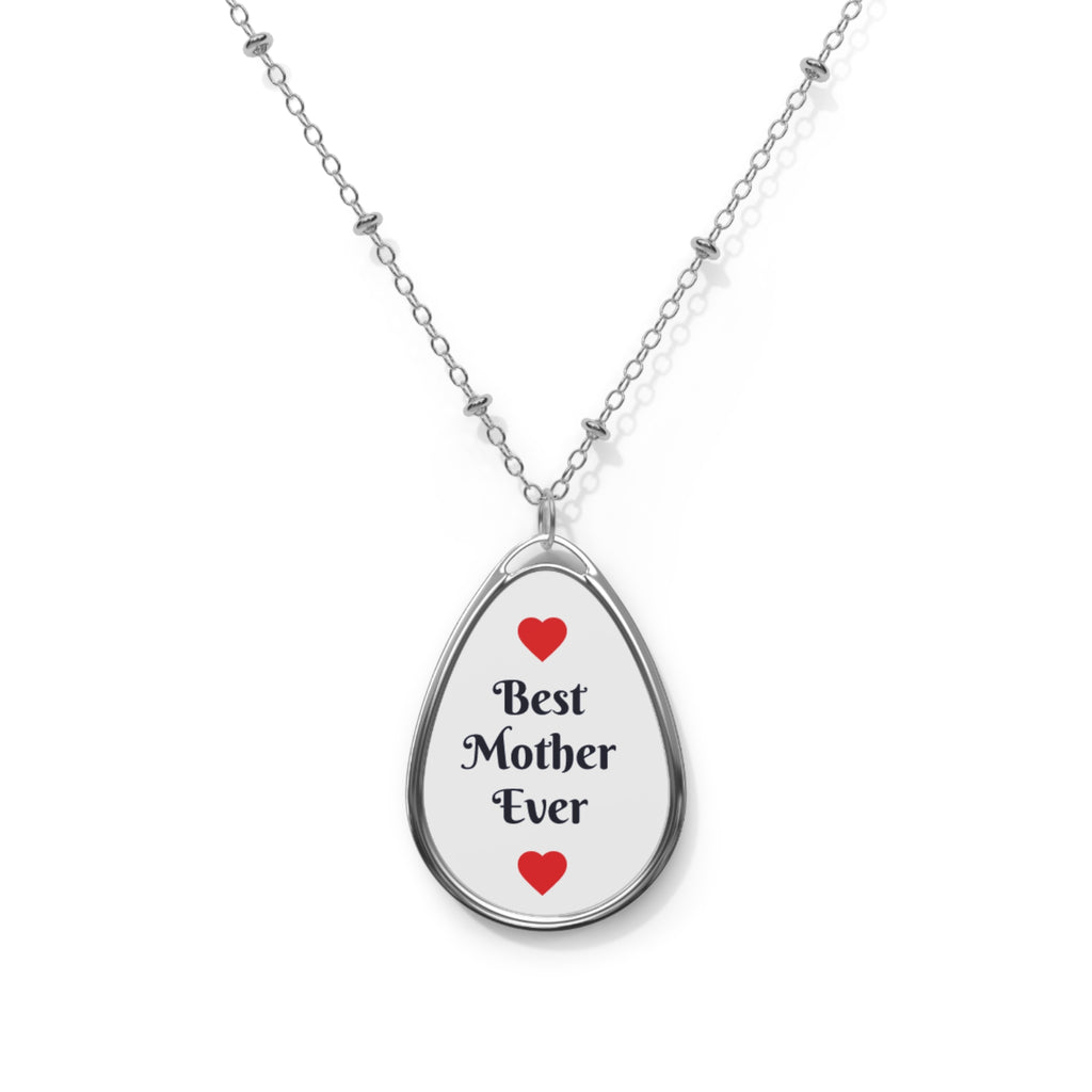 Best Mother Ever Oval Necklace – Heart Pendant Gift for Mom, Mother's Day Jewelry
