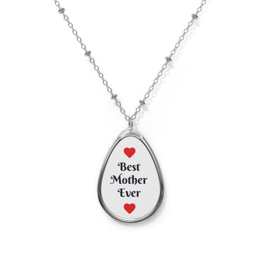 Best Mother Ever Oval Necklace – Heart Pendant Gift for Mom, Mother's Day Jewelry