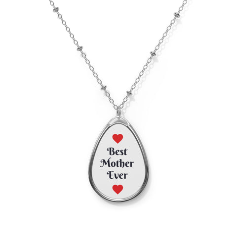 Best Mother Ever Oval Necklace – Heart Pendant Gift for Mom, Mother's Day Jewelry
