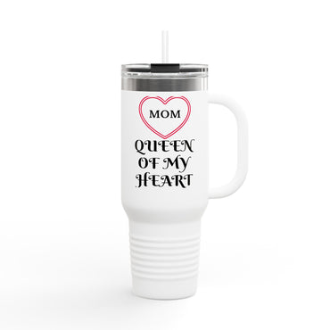 "Mom: Queen of My Heart" White Tumbler- Celebrating Mothers on this special Mother's Day