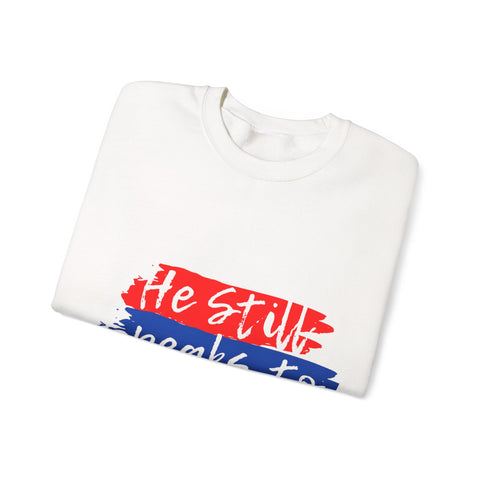 He Still Speaks to Storms Sweatshirt