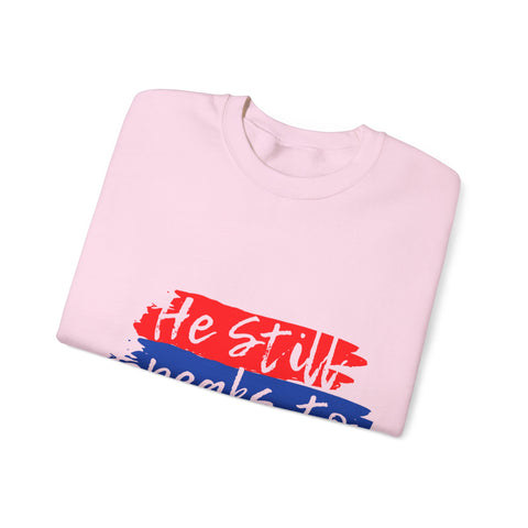 He Still Speaks to Storms Sweatshirt