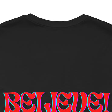 Believe all things are possible T-shirt