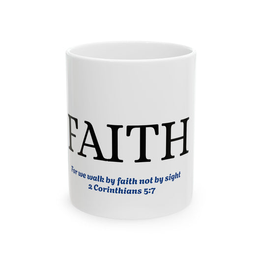 Perfect FAITH Ceramic Mug